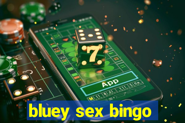 bluey sex bingo